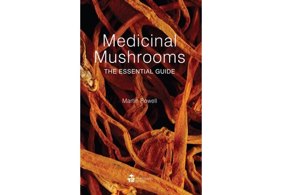 Medicinal Mushrooms - Essential Guide (Martin Powell)