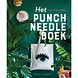 Het Punchneedle boek – Laetitia Dalbies Het Punchneedle boek – Laetitia Dalbies
