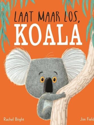 Kinderboeken Laat maar los, Koala