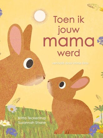 Kinderboeken Toen ik jouw mama werd