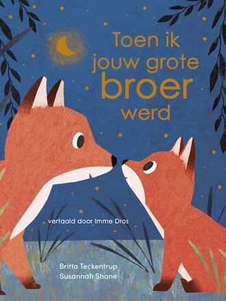 Kinderboeken Toen ik jouw grote broer werd