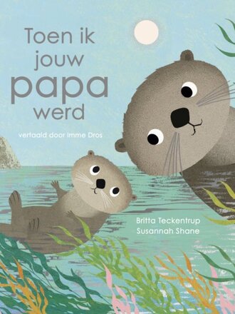 Kinderboeken Toen ik jouw papa werd
