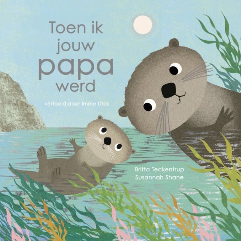 Kinderboeken Toen ik jouw papa werd