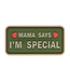JTG Mama Says I'm Special Patch - OD JTG Mama Says I'm Special Patch - OD