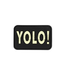 JTG YOLO Rubber Patch - Glow