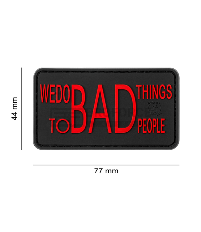 JTG We do bad Things Rubber Patch - Blackmedic