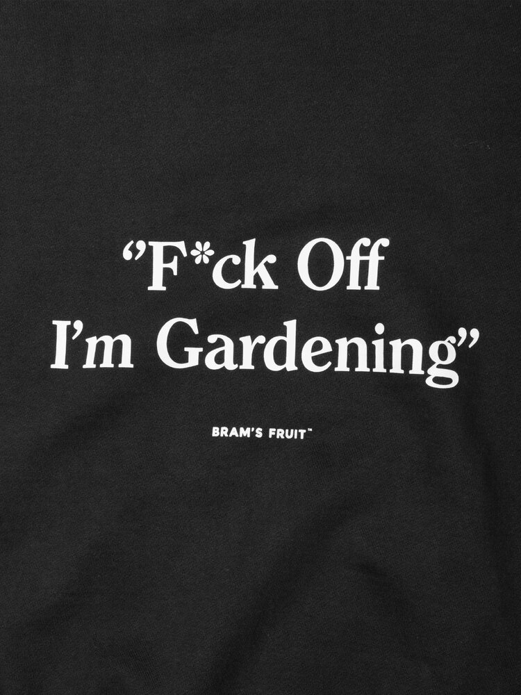 Brams Fruit BRAM'S FRUIT FCK OFF I'M GARDENING TEE BLACK