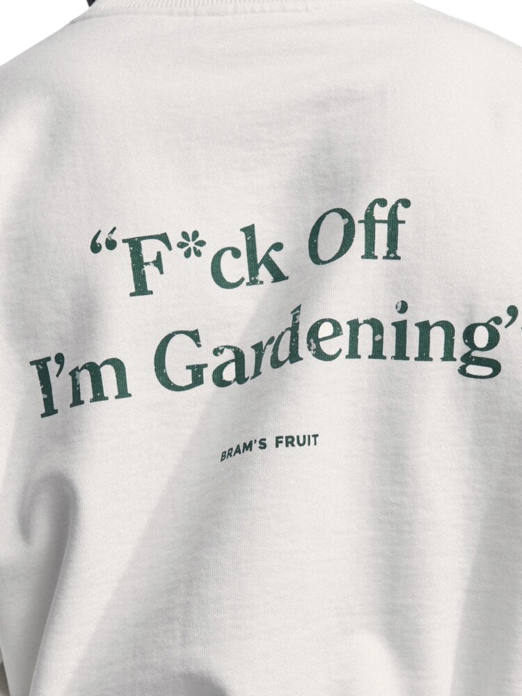 Brams Fruit BRAM'S FRUIT F*CK OFF I'M GARDENING SWEATER GREY Brams Fruit BRAM'S FRUIT F*CK OFF I'M GARDENING SWEATER GREY