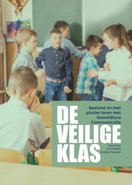 De Veilige Klas - Spelend en met plezier leren met Geweldloze Communicatie