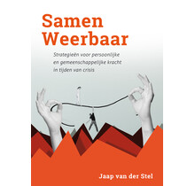 Samen Weerbaar - Strategieën voor persoonlijke en gemeenschappelijke kracht in tijden van crisis