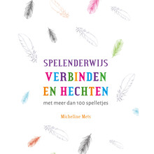 Spelenderwijs verbinden en hechten