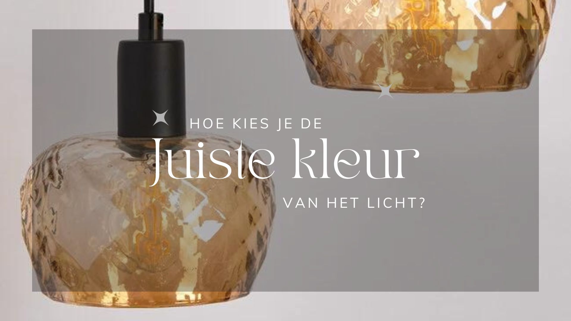 Hoe kies je de juiste kleur van het licht?