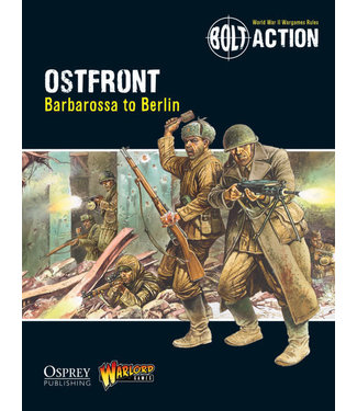 Bolt Action Ostfront: Barbarossa to Berlin - Bolt Action Theatre Book (Damaged)