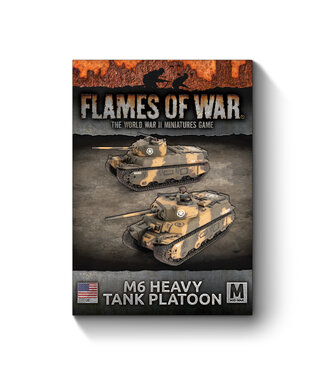 Flames of War M6 Heavy Tank Platoon