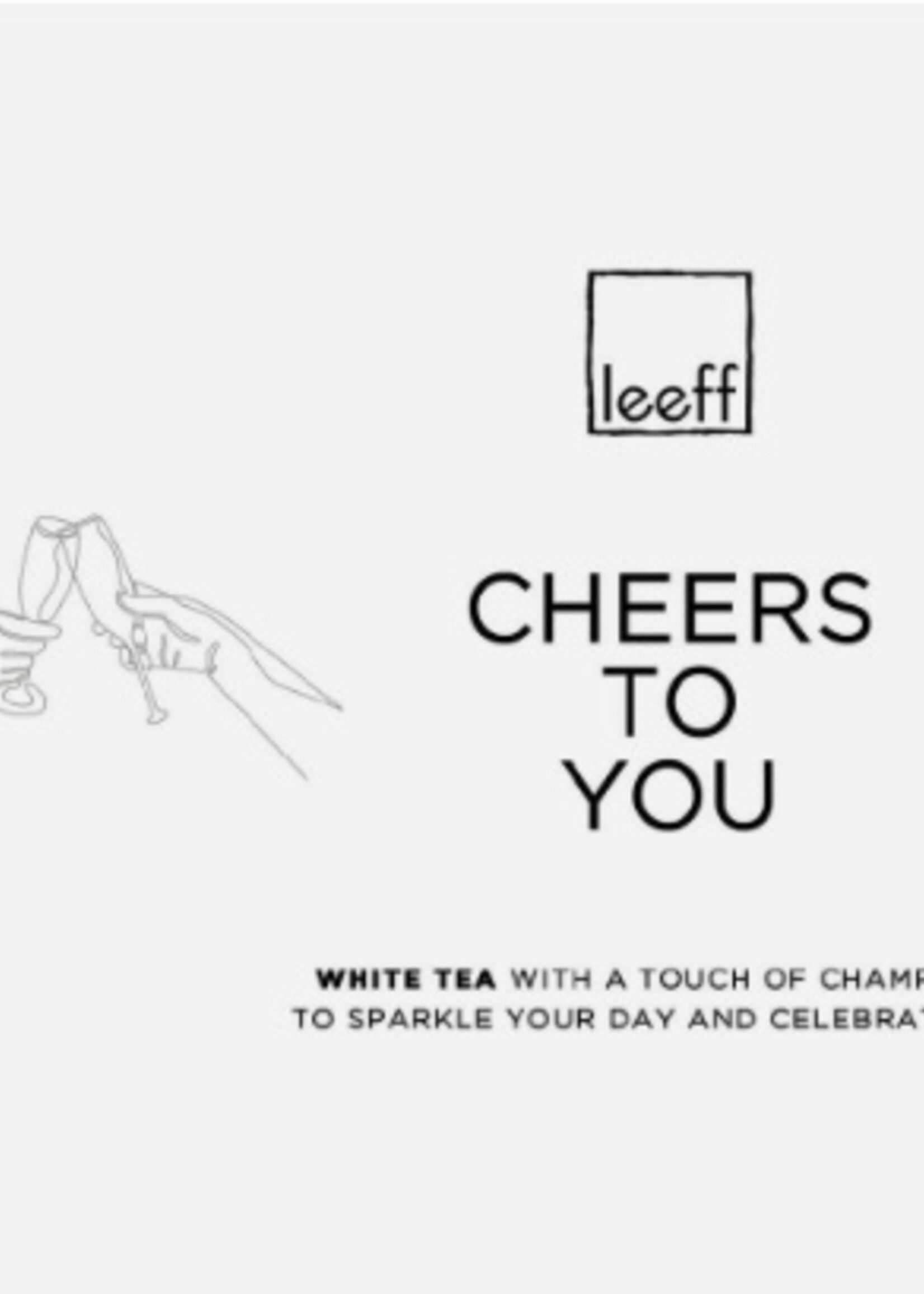Leeff Thé - cheers to you