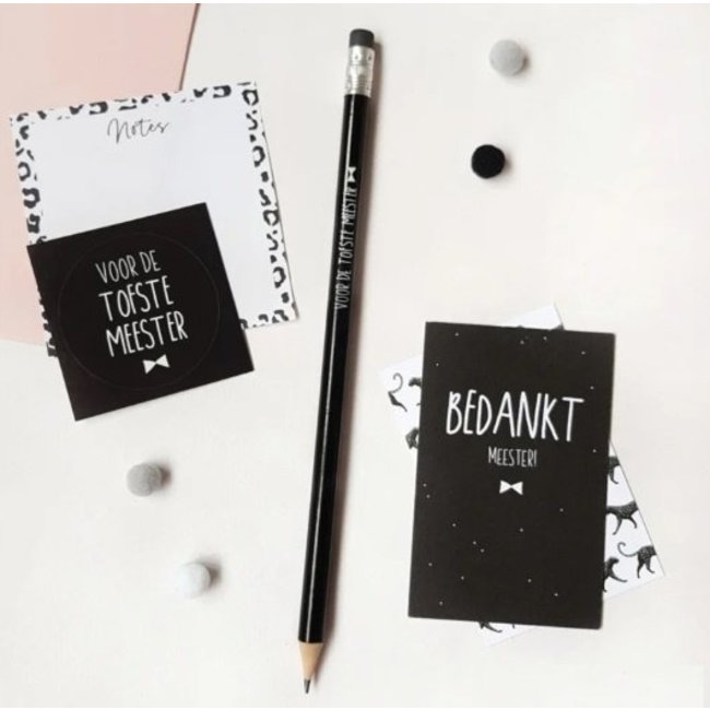 Potlood zwart || voor de tofste Meester ||