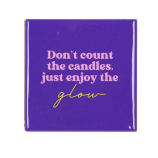 Tegeltje Don't Count the Candles Purple 10x10x1cm