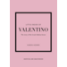 Little Book of Valentino (engelstalig)
