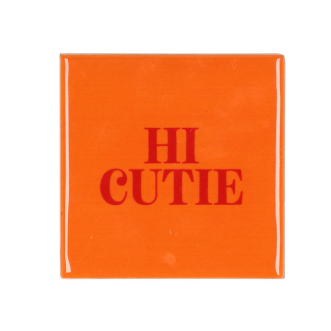 Tegeltje 'Hi cutie' – Oranje & Rood 10x10x1cm