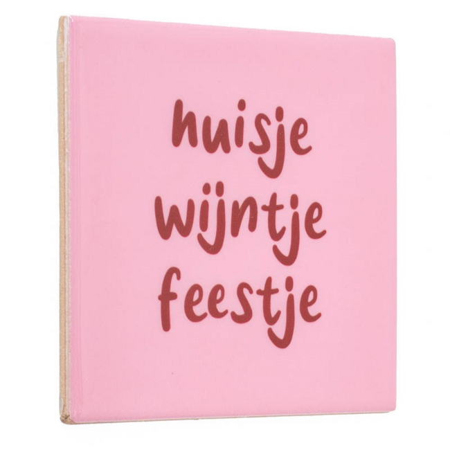 Tegeltje huisje wijntje feestje