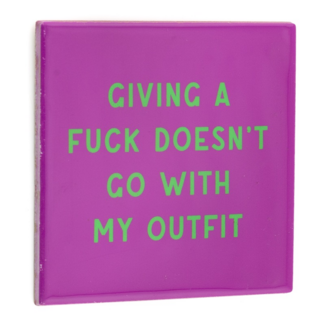 Tegeltje giving a fuck doesn't go with my oufit Tegeltje giving a fuck doesn't go with my oufit