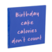 Tegeltje birthday cake calories