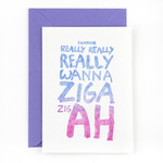 Studio Flash • kaart 'wanna zigazig'