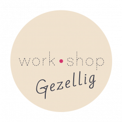 work•shop GEZELLIG