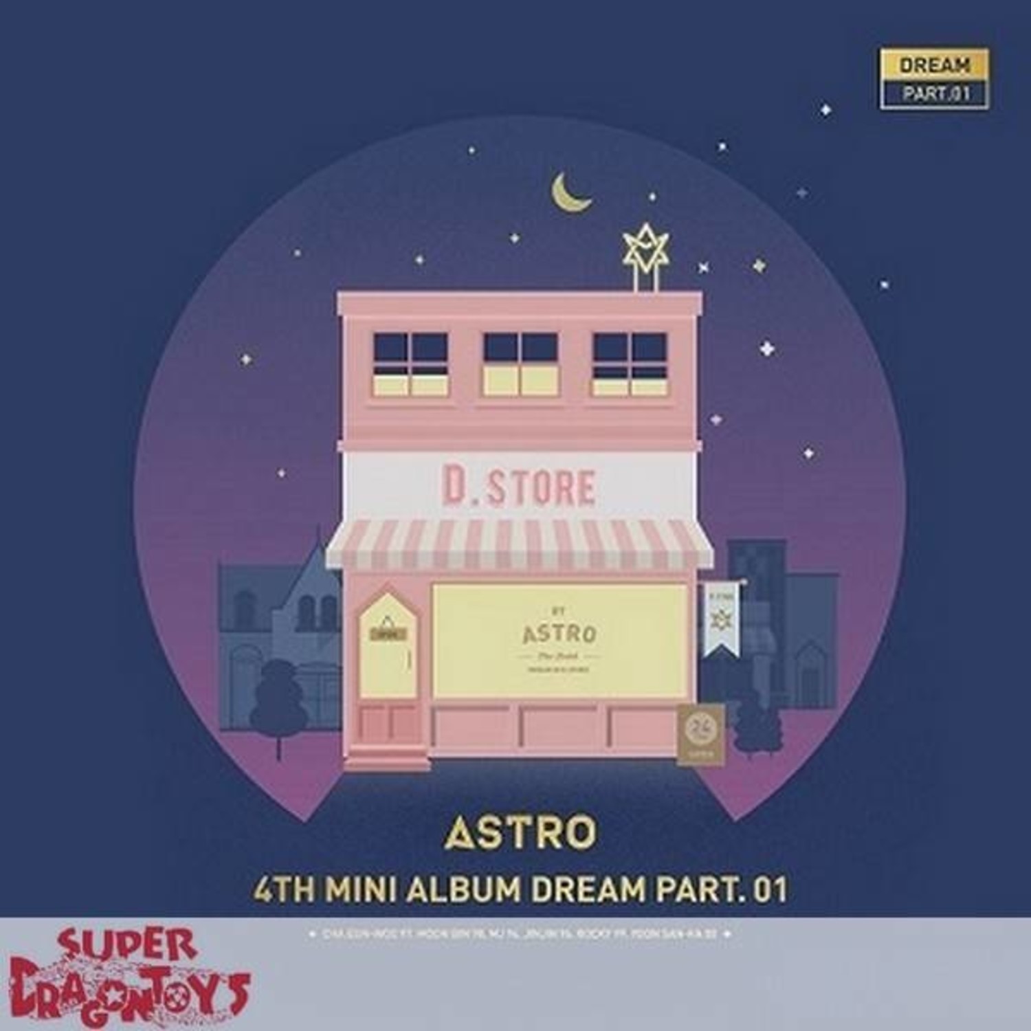 ASTRO - DREAM PART.01 - 4TH MINI ALBUM - SUPER DRAGON TOYS