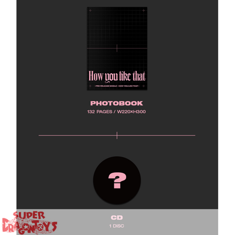 BLACKPINK (블랙핑크) - HOW YOU LIKE THAT - SPECIAL ALBUM