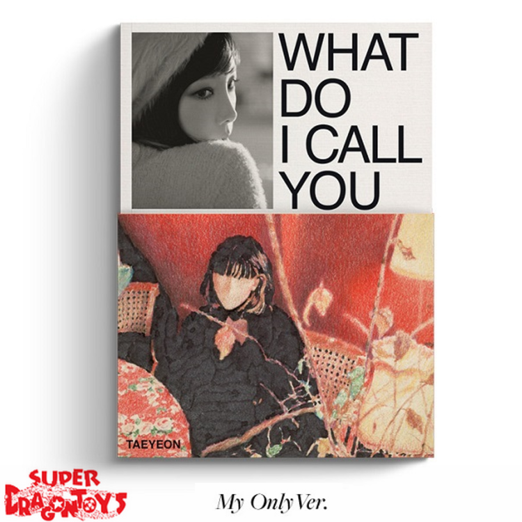 TAEYEON (태연) - WHAT DO I CALL YOU - 4TH MINI ALBUM