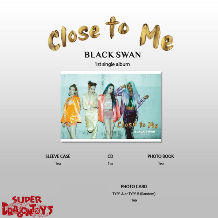 BLACKSWAN (블랙스완) - CLOSE TO ME - 1ST SINGLE ALBUM