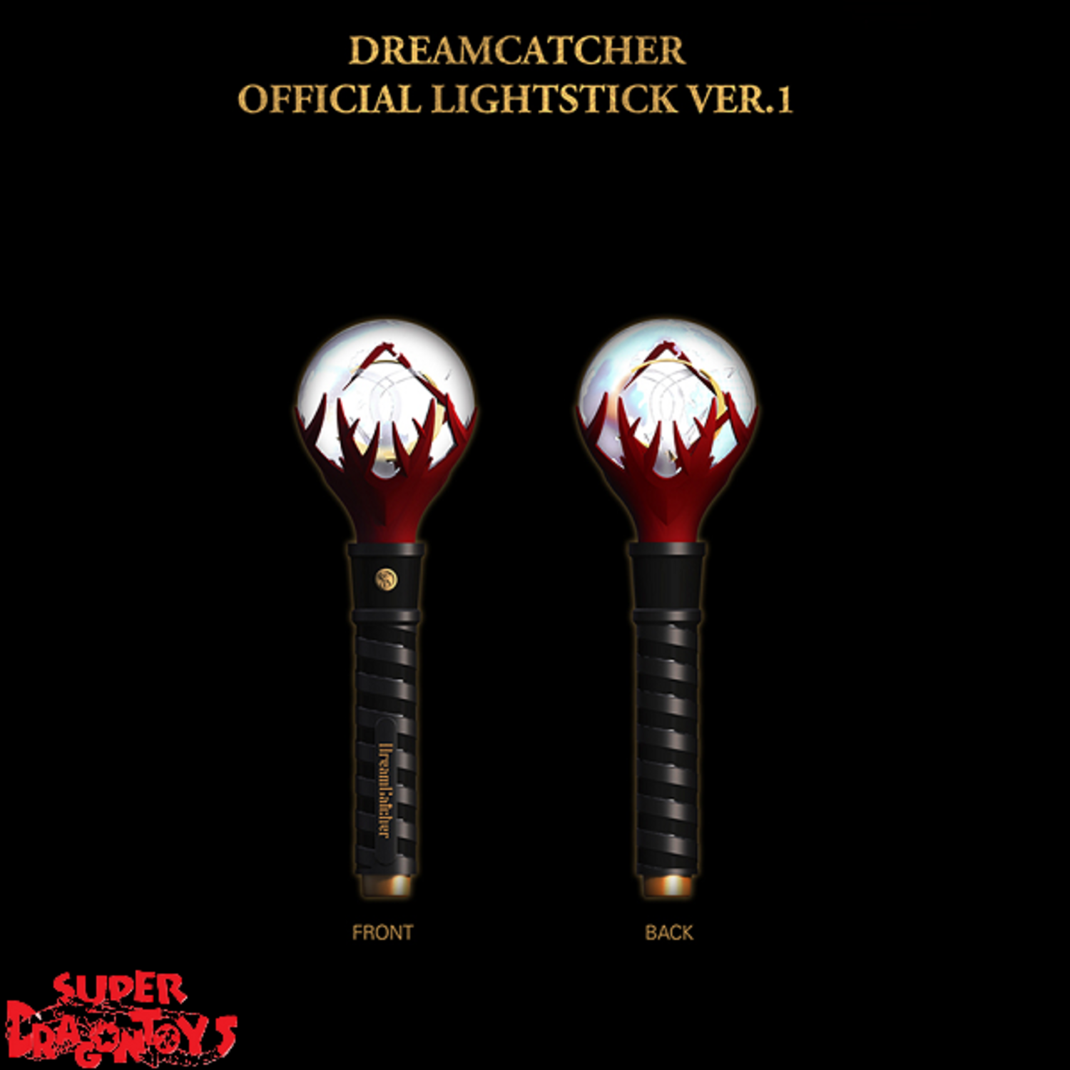 DREAMCATCHER (드림캐쳐) OFFICIAL LIGHTSTICK VER.1 SUPERDRAGONTOYS