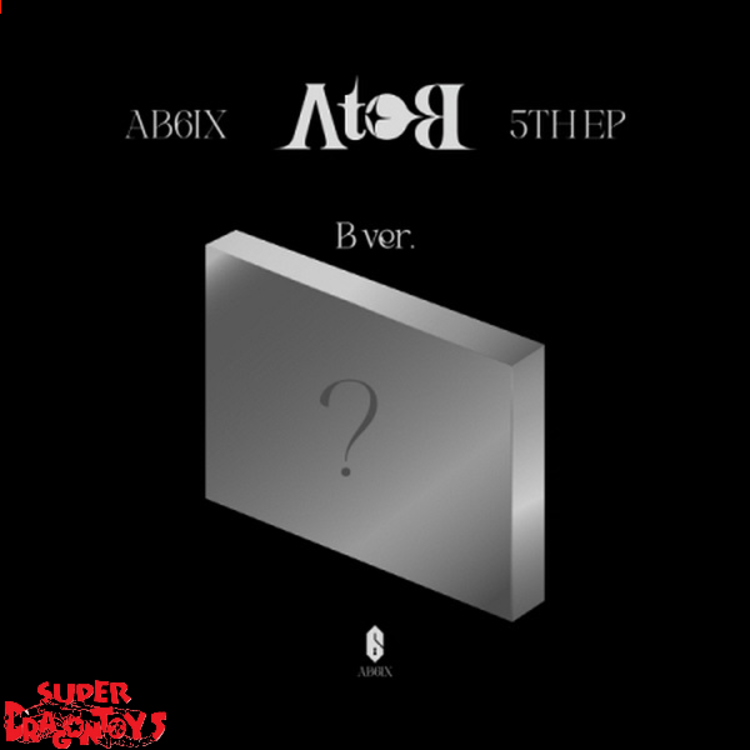 AB6IX (에이비식스) - A TO B - 5TH EP ALBUM
