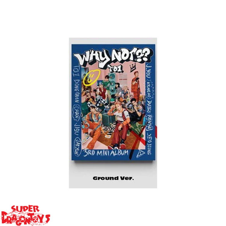 TO1 (티오원) - WHY NOT?? - 3RD MINI ALBUM + [ON PACK FOLDED POSTER / 1ST EDITION ONLY]