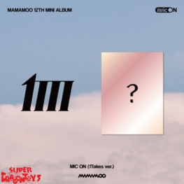 MAMAMOO (마마무) - MIC ON - [1TAKE VER.] - 12TH MINI ALBUM (META ALBUM)