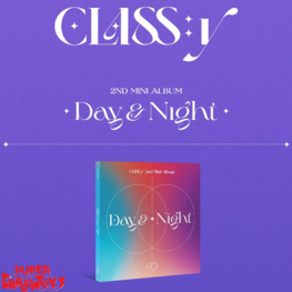 CLASS:Y (클래씨) - DAY & NIGHT - 2ND MINI ALBUM
