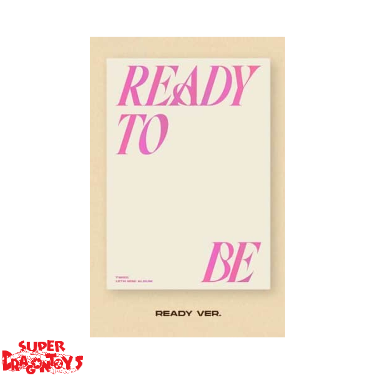 TWICE (트와이스) - READY TO BE - 12TH MINI ALBUM - SUPER DRAGON TOYS