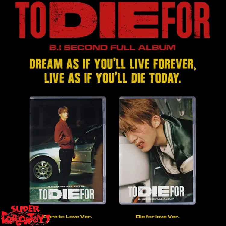 B.I (비아이) - TO DIE FOR - 2ND FULL ALBUM