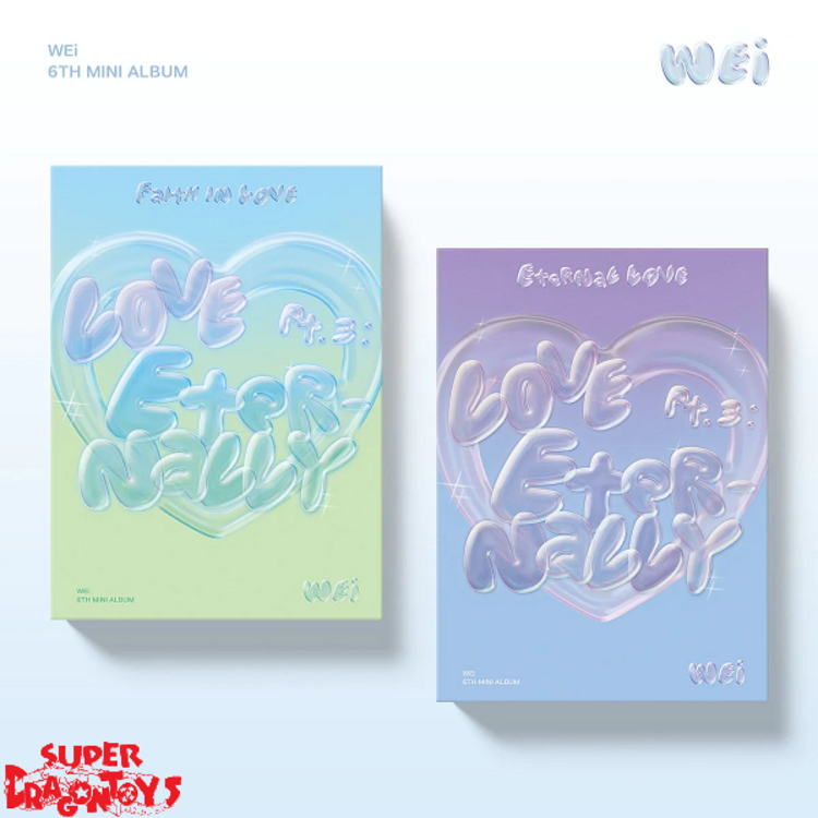 WEI (위아이) - [LOVE PT.3] ETERNALLY "FAITH IN LOVE" - 6TH MINI ALBUM