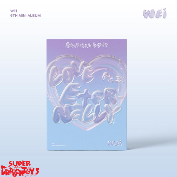 WEI (위아이) - [LOVE PT.3] ETERNALLY "FAITH IN LOVE" - 6TH MINI ALBUM