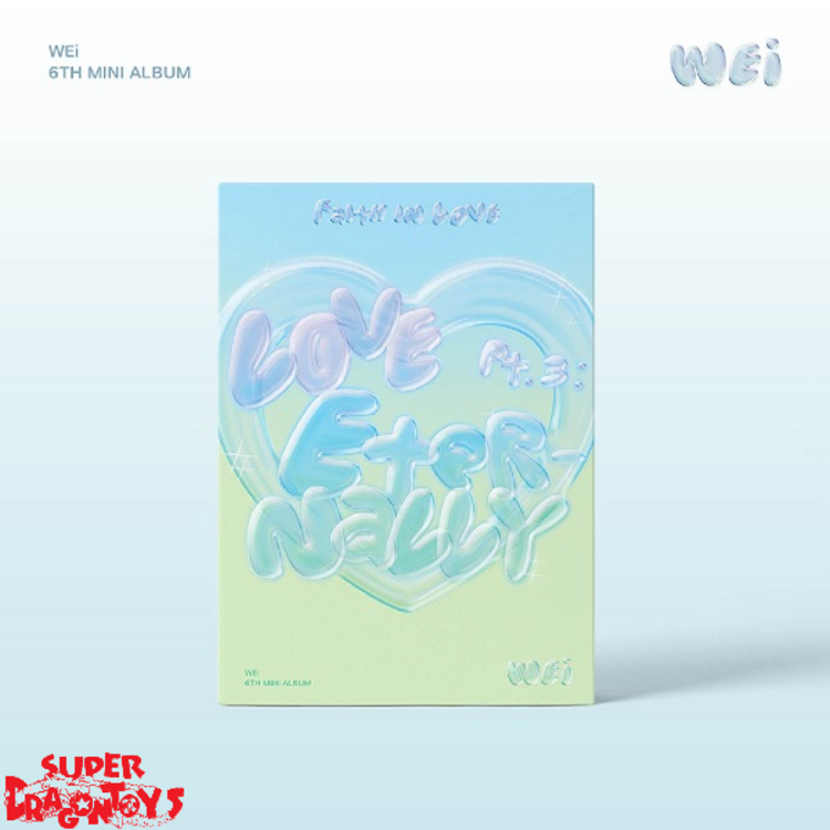 WEI (위아이) - [LOVE PT.3] ETERNALLY "FAITH IN LOVE" - 6TH MINI ALBUM