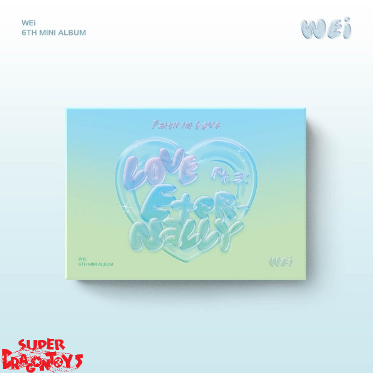 WEI (위아이) - [LOVE PT.3] ETERNALLY "FAITH IN LOVE" - 6TH MINI ALBUM (POCA ALBUM / PLATFORM VER.)