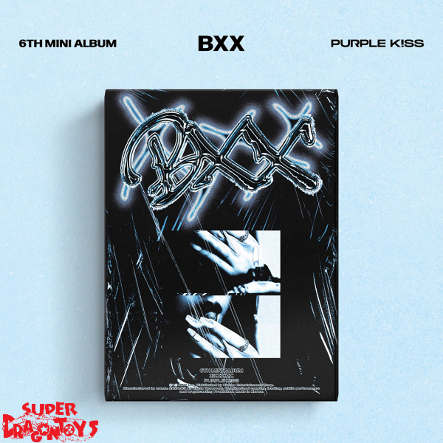 PURPLE KISS (퍼플키스) - BXX - 6TH MINI ALBUM - SUPER DRAGON TOYS