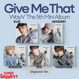 WAYV (웨이션브이) - GIVE ME THAT - [DIGIPACK VERSION] - 5TH MINI ALBUM