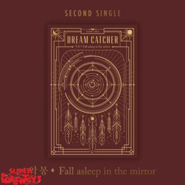 DREAMCATCHER (드림캐쳐) - [악몽] FALL ASLEEP IN THE MIRROR - 2ND SINGLE ALBUM