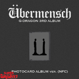 G-DRAGON (지드래곤) - UBERMENSCH - [PHOTOCARD ALBUM VER. (NFC)] - 3RD ALBUM