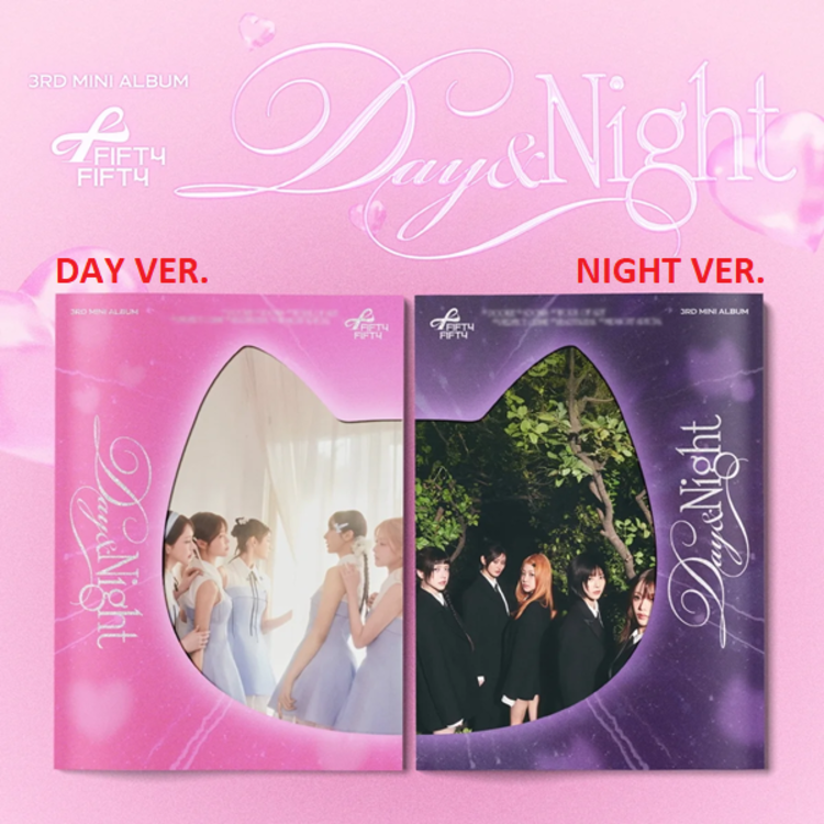 FIFTY FIFTY (피프티 피프티) - DAY & NIGHT - 3RD MINI ALBUM