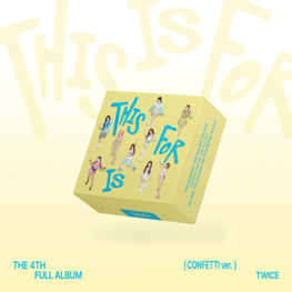 TWICE (트와이스) - THIS IS FOR - [CONFETTI VER.] - 4TH FULL ALBUM