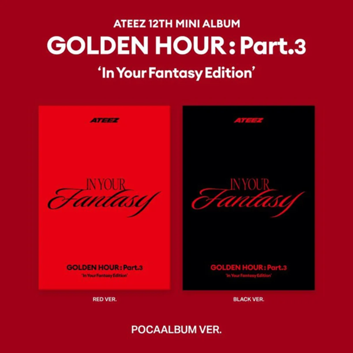 ATEEZ (에이티즈) - GOLDEN HOUR [PART.3 / IN YOUR FANTASY EDITION